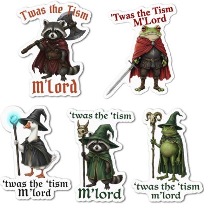 Five stickers of a raccoon, frog and goose dressed as medieval knights and wizards with swords and staffs, each captioned Twas The Tism M'Lord